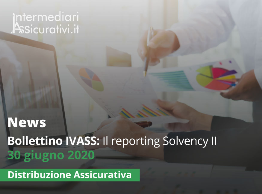 Bollettino IVASS: Il reporting Solvency II – 30 giugno 2020